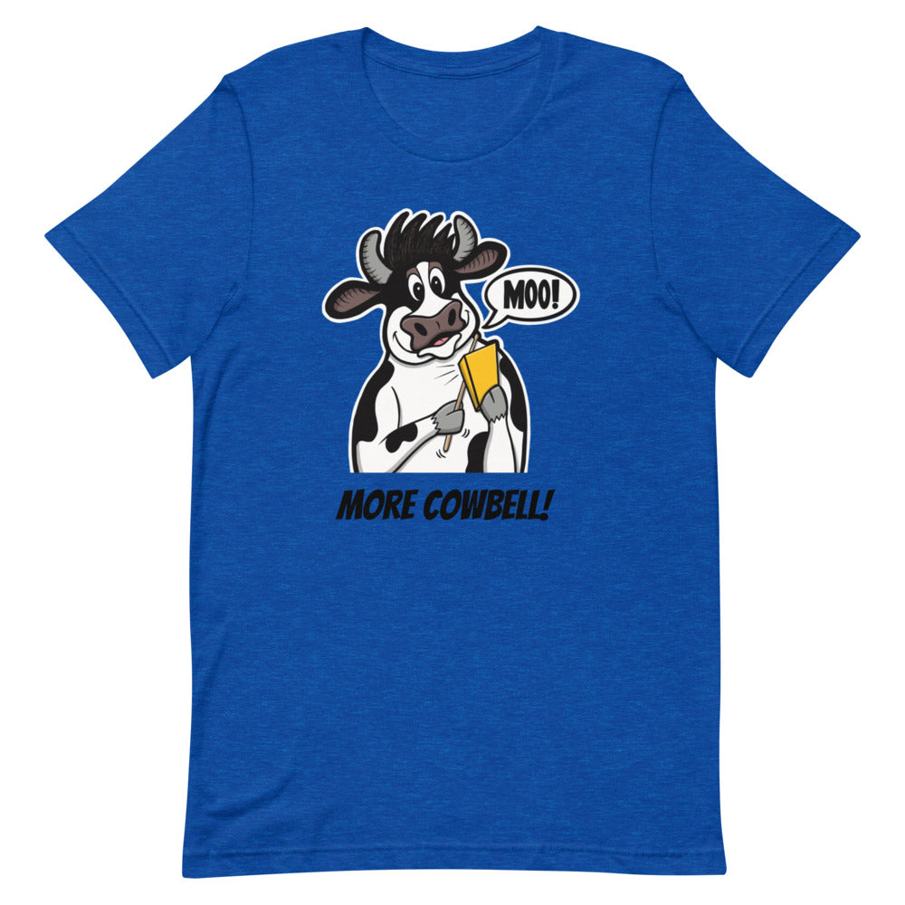 More Cowbell! | T-Shirt
